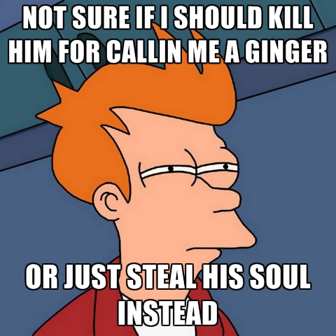 Do gingers steal souls?